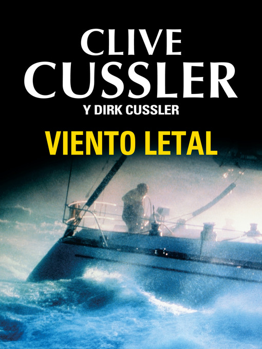 Title details for Viento letal by Clive Cussler - Available